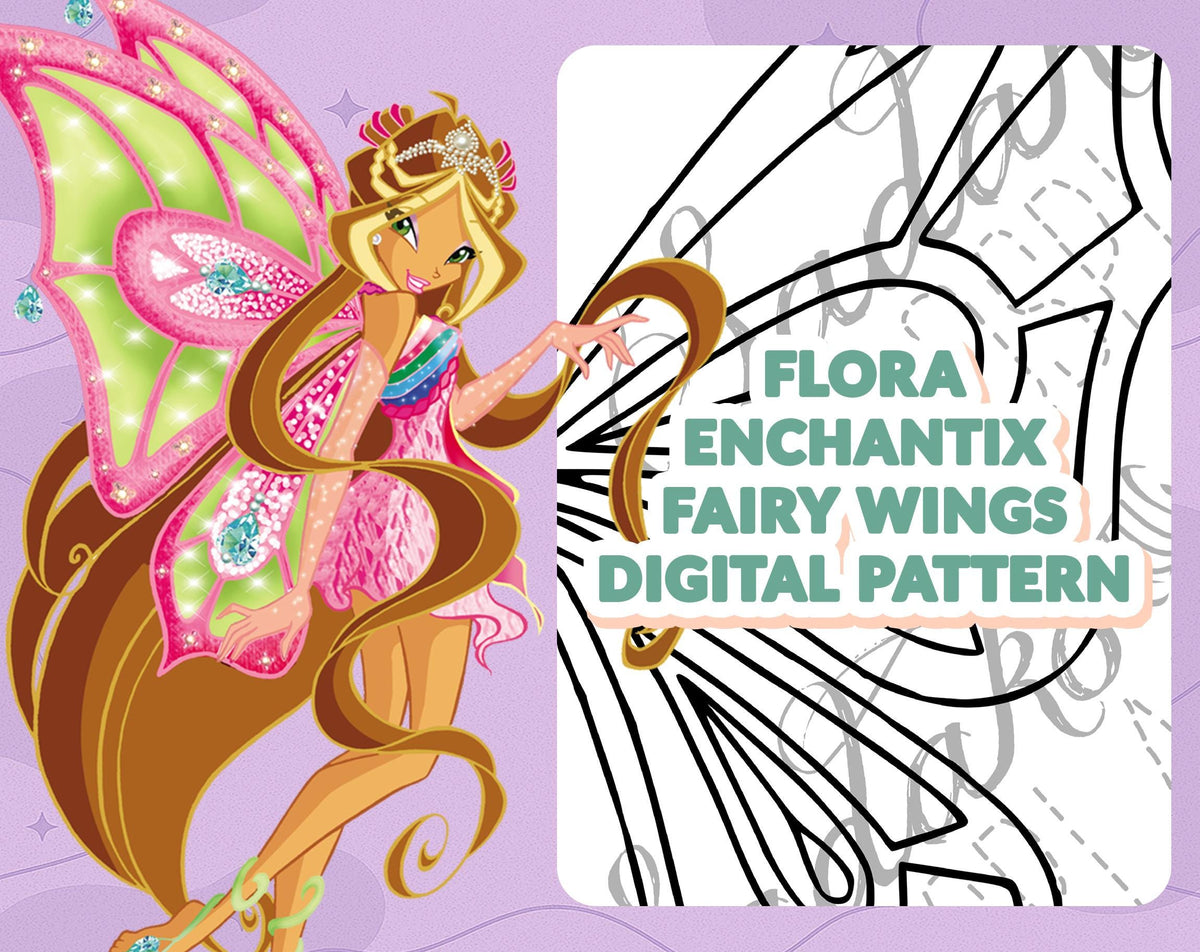 DIGITAL PATTERN - Flora Enchantix Flügel (Winx Club) - Cosplay, Kostüm, A4 & US Letter
